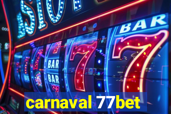 carnaval 77bet